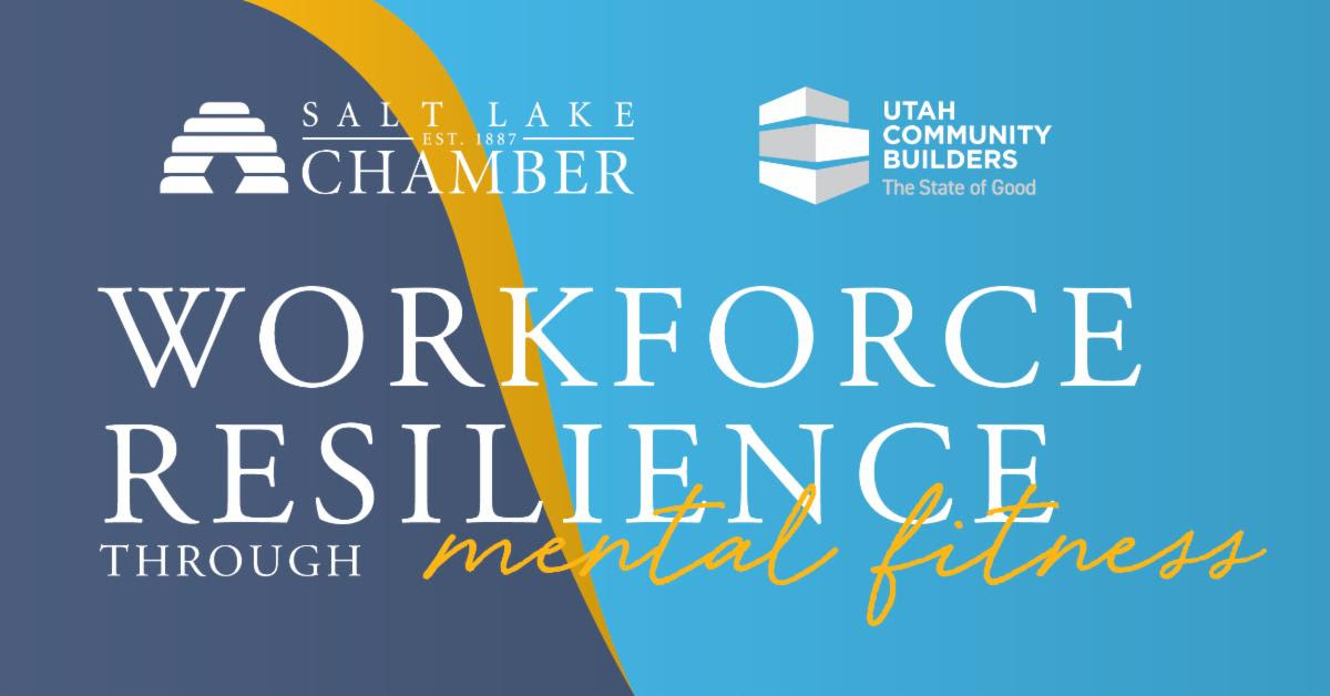 Salt Lake Changer Workforce Resilience Through Mental Fitness