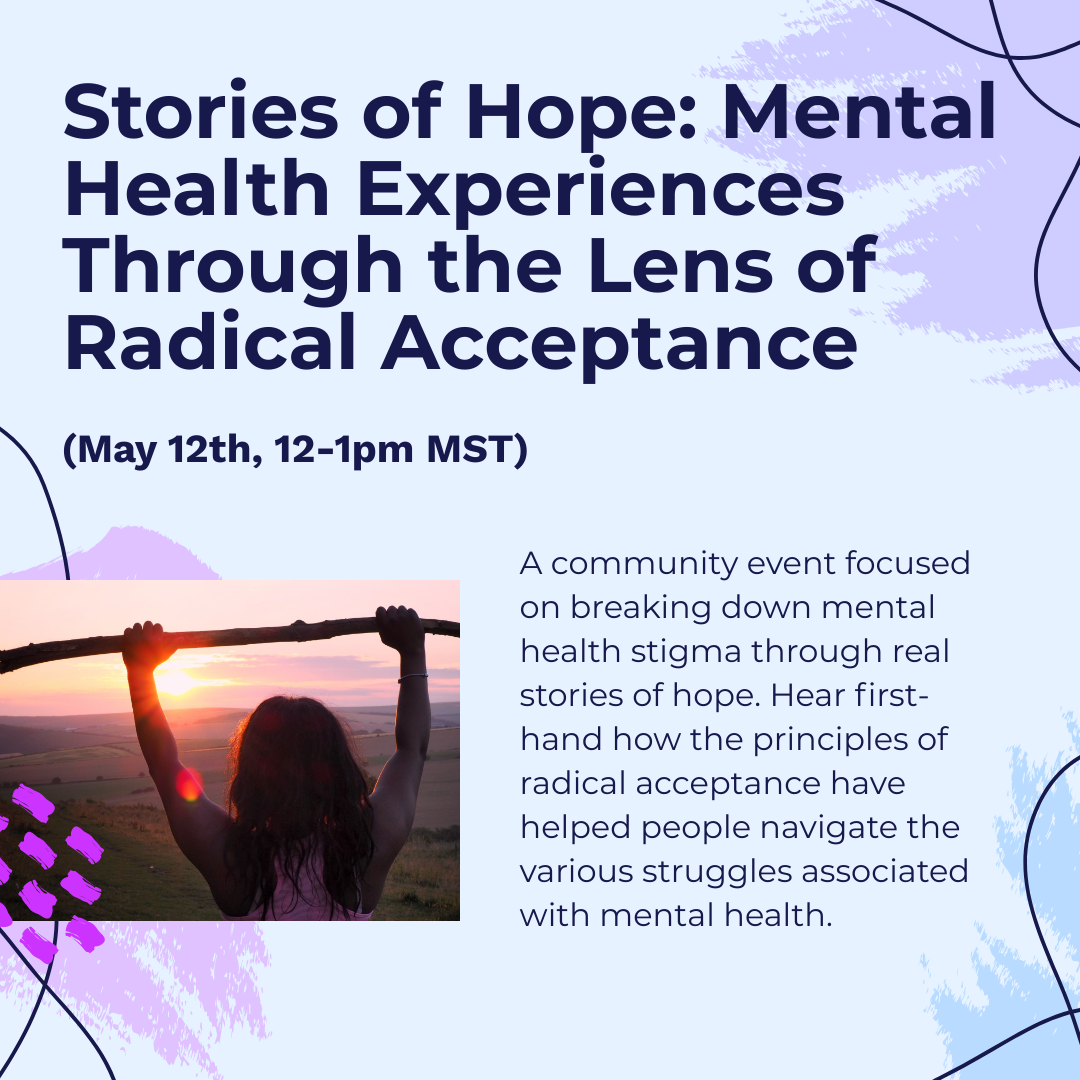 Stories of Hope: Mental Health Experiences Through the Lens of Radical Acceptance
