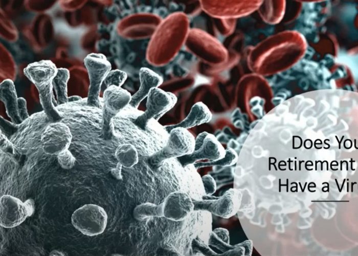 Does your retirement plan have a virus?